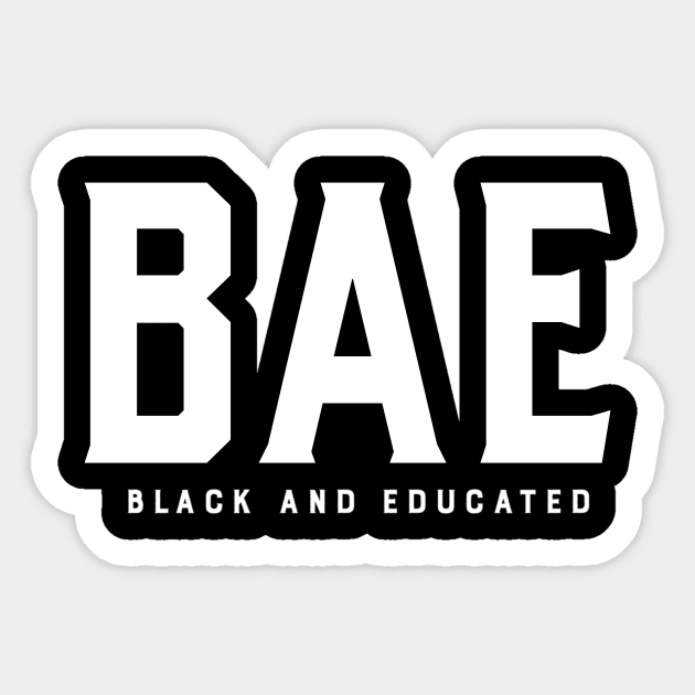 BAE (Black and Educated) Sticker by Pro Melanin Brand